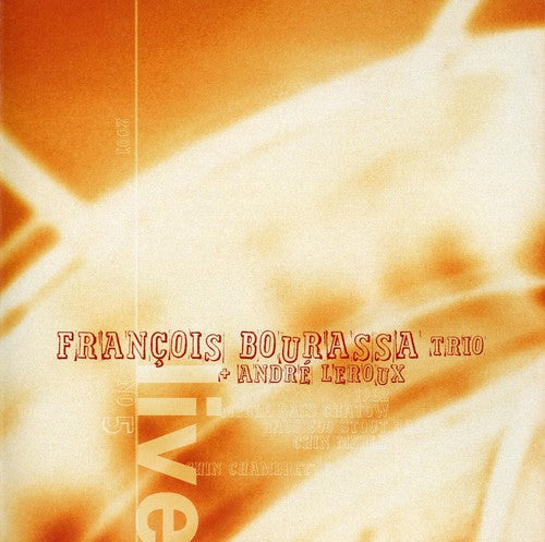 FranÃ§ois Bourassa - 2001: Francois Bourassa Trio [CD]