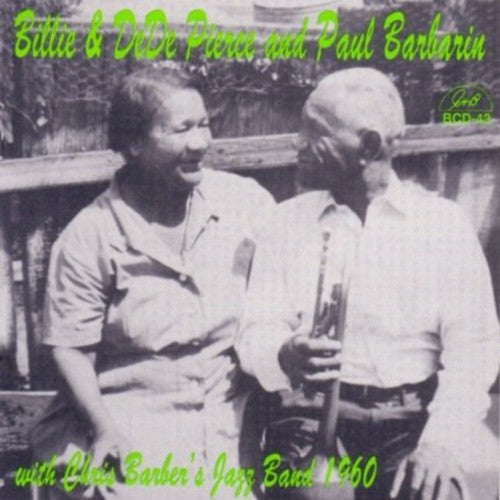 Pierce/De De/Barber/Barbarin - With Chris Barber's Jazz Band 1960 [CD]