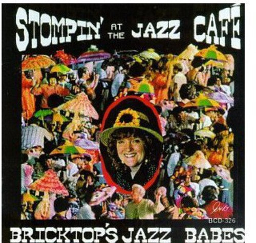 BRICKTOP'S JAZZ BABES - Stompin at the Jazz Cafe [CD]
