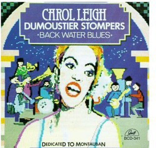 Carol Leigh & Dumouster Stompe - Carol Leigh & the Dumoustier Stompers [CD]