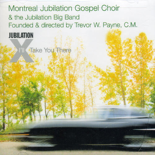 Montreal Jubilation Gospel Choir - I'll Take You There [CD]