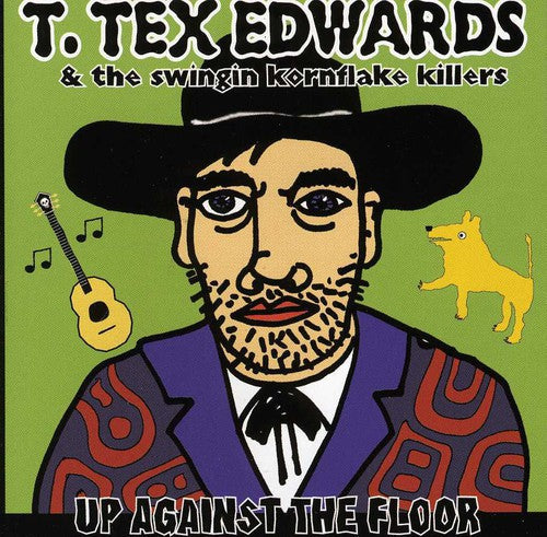 T Edwards Tex & The Swingin Kornflake Killers - Up Against the Floor [CD]