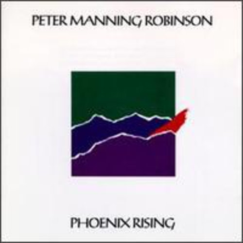 PETER MANNING ROBINSON - Phoenix Rising [CD]