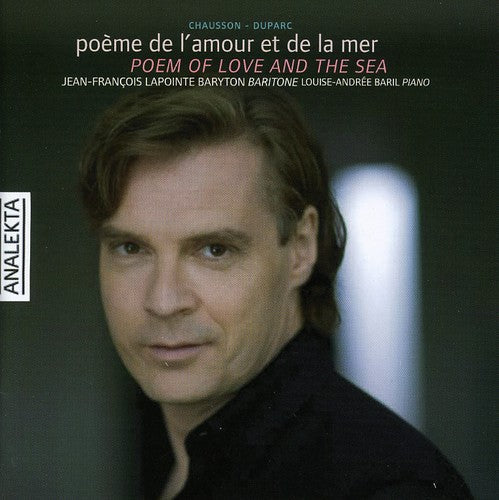 Jean-Francois Lapointe - Poemes de Duprac & Chausson [CD]