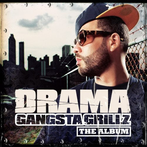 Drama - Gangsta Grillz: The Album [Edited]