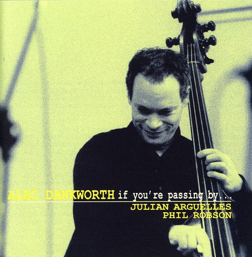 Alec Dankworth - If You're Passing By [CD]