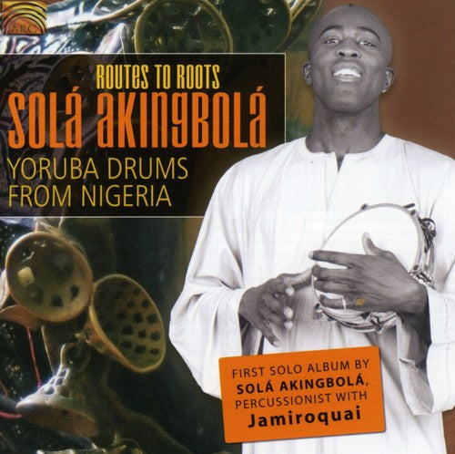 Sola Akingbola - Routes to Roots [CD]
