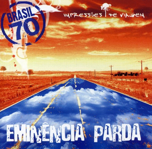 Eminência Parda - Impressoes de Viagem [CD]