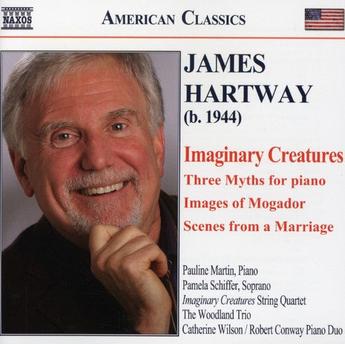 James Hartway - Imaginary Creatures / Three Myths for Piano [CD]