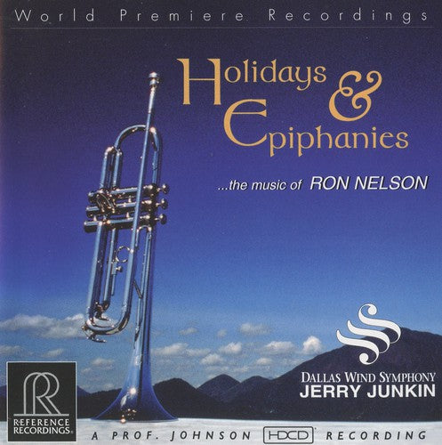 Dallas Wind Symphony - Holidays & Epiphanies: Music of Ron Nelson [CD]