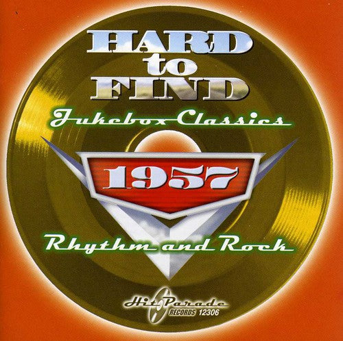 Hard To Find Jukebox Classics 1957 Rhythm / Var - Hard To Find Jukebox Classics 1957: Rhythm and Rock [CD]