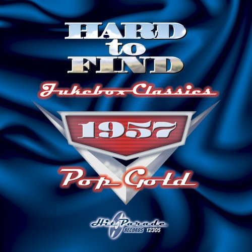 Hard To Find Jukebox Classics 1957 Pop Gold / Var - Hard to Find Jukebox Classics 1957: Pop Gold / Various [CD]
