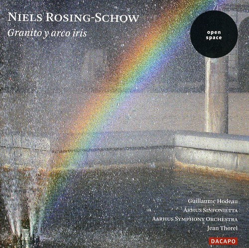 N. ROSING-SCHOW - Granito y Arco Iris [CD]