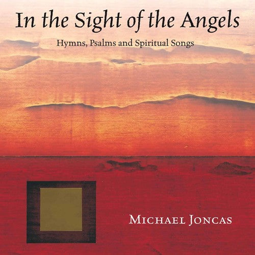Michael Joncas - In the Sight of the Angels [CD]