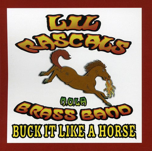 Lil Rascals Brass Band - Buck It Like a Horse [CD]