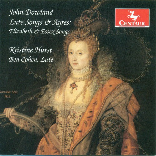Kristine Hurst - Lute Songs & Ayres: Elizabeth & Essex Songs [CD]