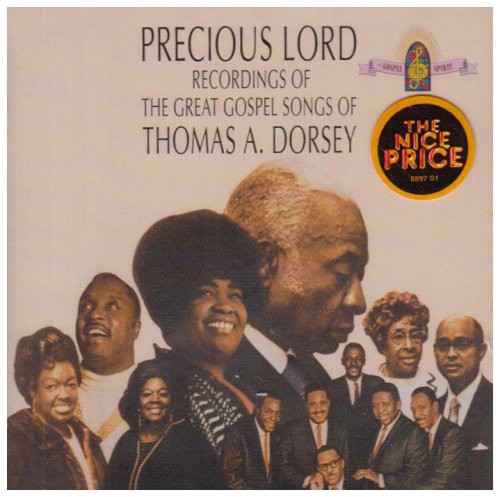 Precious Lord-Recording Of - Precious Lord: Songs Of Thomas A Dorsey [CD]