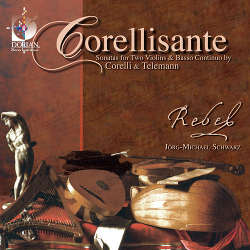Re'bel - Corellisante: Sonatas for Two Violin & Continuo [CD]