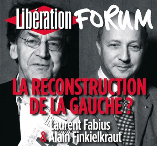 Laurent Fabius/Alain Finkielkraut - La Reconstruction De La Gauche [CD]