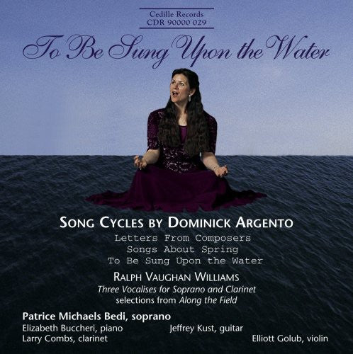Patrice Michaels Bedi - To Be Sung Upon the Water: Song Cycles Music CD