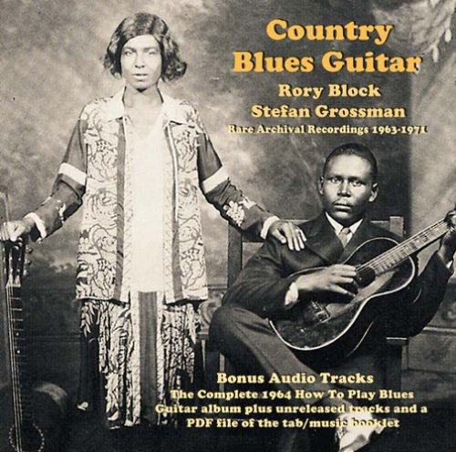 Block/Grossman - Country Blues Guitar: Rare Archival Recording 1963-1971 [CD]