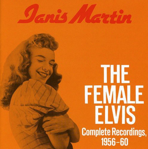 Janis Martin - Female Elvis-Complete Recordi [Import]