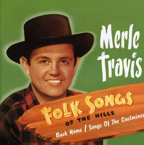 Merle Travis - Folk Songs Of The Hills [Import]