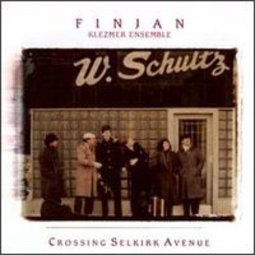 Finjan Elezmer Ensemble - Crossing Selkirk Ave [CD]