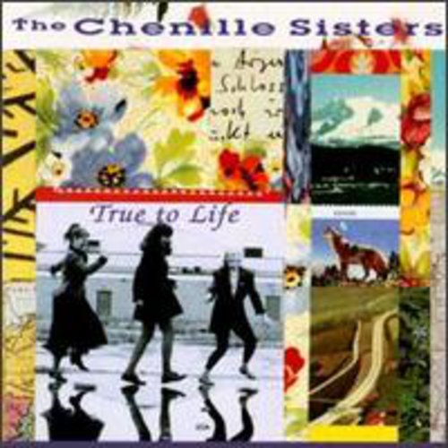 Chenille Sisters - True to Life [CD]