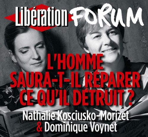 Dominique Voynet/Nathalie Kosciusko-Morizet - L'homme Saura-t-il Reparer Ce Qu'il Detruit [CD]
