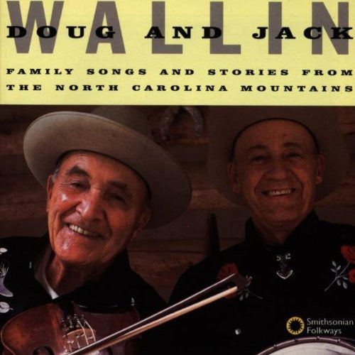 Doug Wallin & Jack - Family Songs & Stories from North Carolina Mountai [CD]