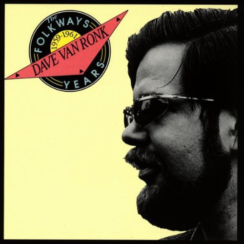 Dave Van Ronk - Folkways Years 1959-61 [CD]