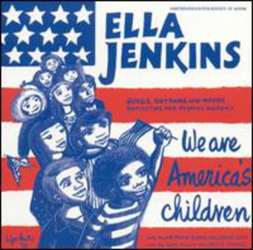 Ella Jenkins - We Are American's Children [CD]