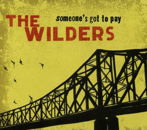 Wilders - Someone's Got To Play [CD]
