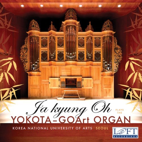 Ja Kyung Oh - Yokota-Goart Organ [CD]