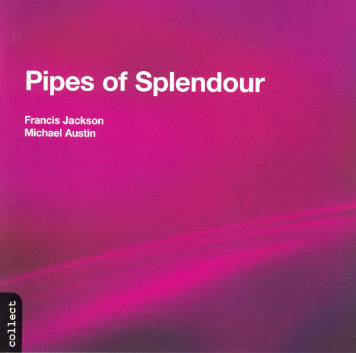 Francis Jackson - Pipes of Splendour [CD]