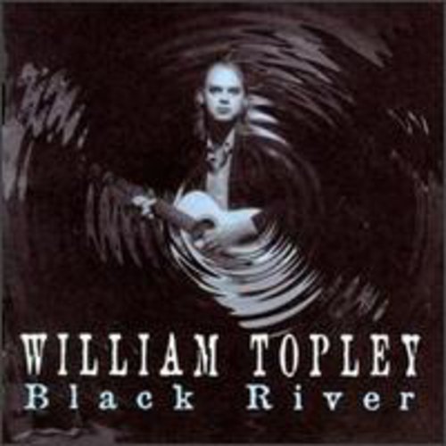 William Topley - Black River [CD]