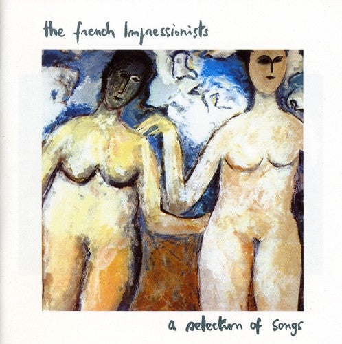 French Impressionists - A Selection Of Songs [CD]