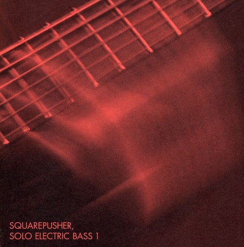 Squarepusher - Solo Electric Bass 1 - Music CD