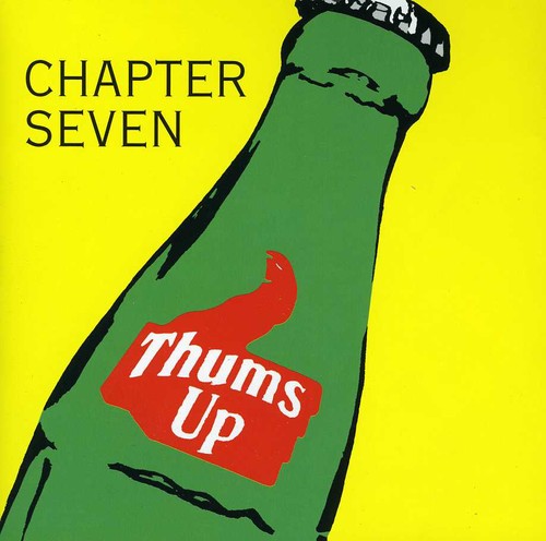 Chapter Seven - Thums Up [CD]