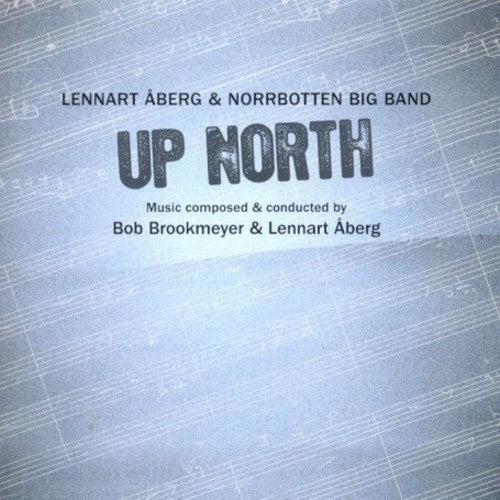 Lennart Aberg /Norrbotten Big Band - Up North [CD]