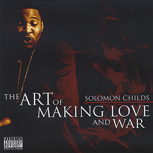 Solomon Childs - Art of Making Love and War [CD]