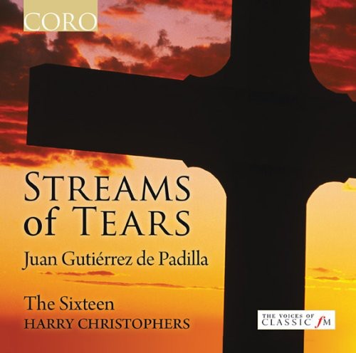 The Sixteen - Streams of Tears [CD]