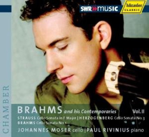 Johannes Moser - Brahms & His Contemporaries 2 [CD]
