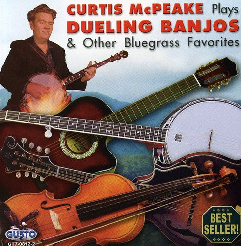 Curtis Mcpeake - Plays Dueling Banjos and Other Bluegrass Favorites [CD]