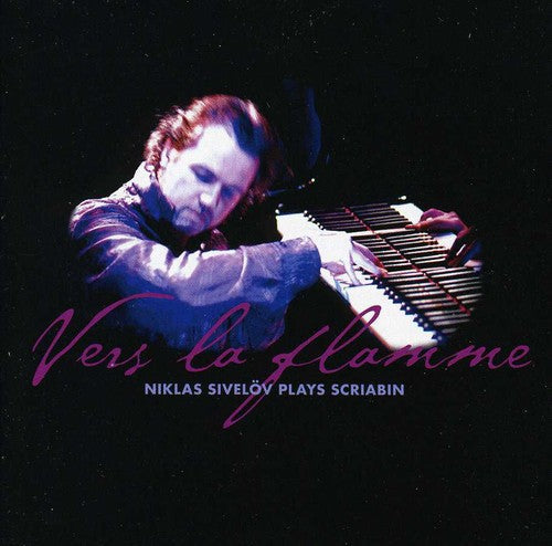 Niklas Sivelov - Vers la Flamme [CD]