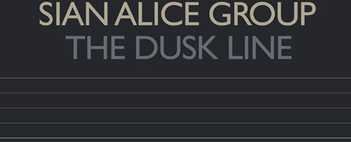 Sian Alice Group - The Dusk Line [CD]