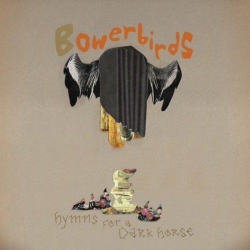 Bowerbirds - Hymns for a Dark Horse [CD]