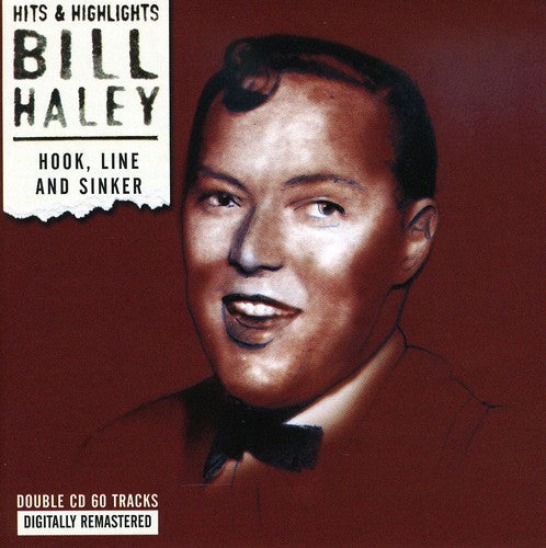 Bill Hayley - Hook Line & Sinker Collection [CD]