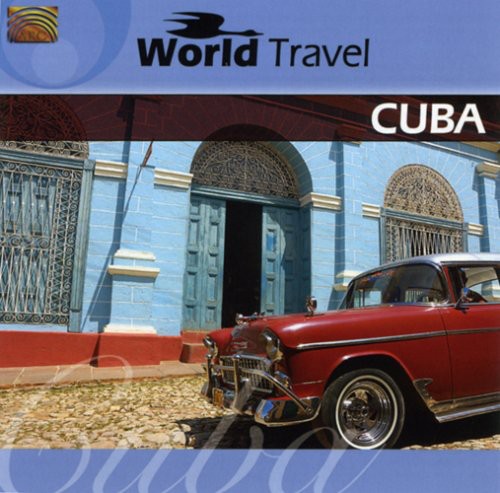 Grupo Cimarron De Cuba - World Travel: Cuba [CD]